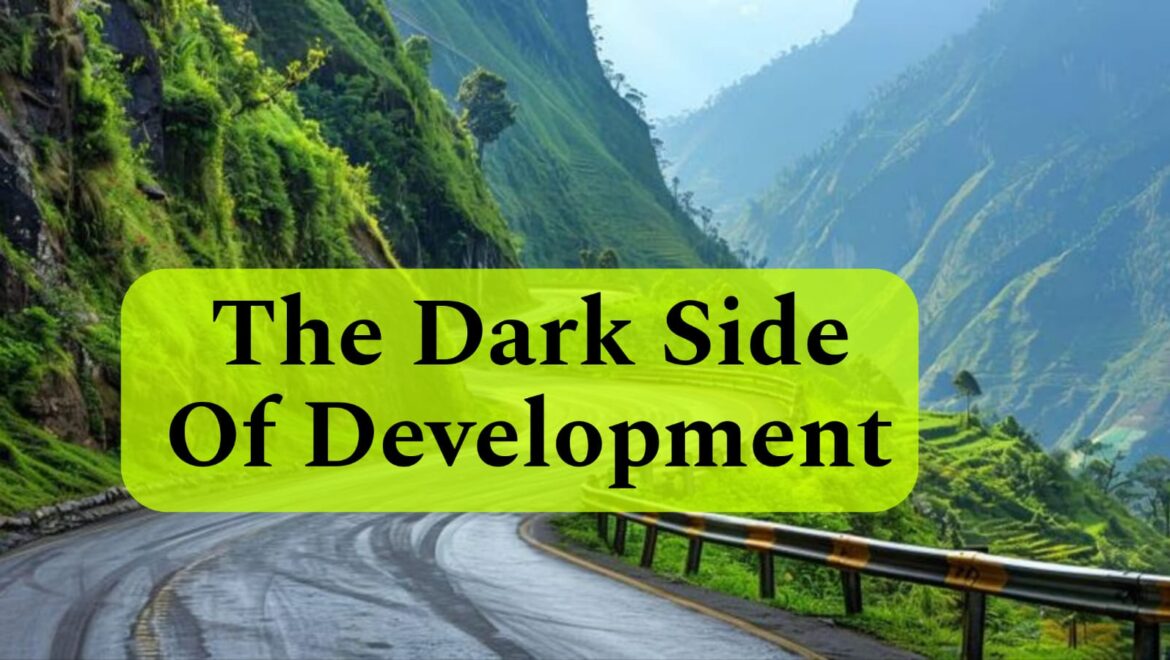 The Dark Side Of Development